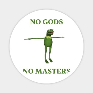 No Gods no Masters Magnet